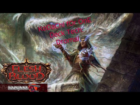 KoDaChI FoR OnE Presents: Flesh And Blood TCG - Dromai Deck Tech