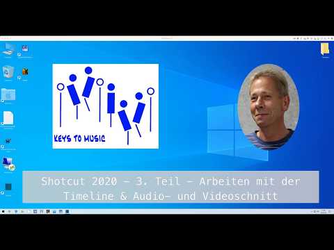 Shotcut 2020 - 3. Teil - Arbeiten mit der Timeline