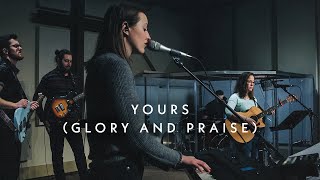 Yours (Glory and Praise) | New Song Worship
