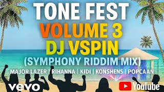 Download lagu DJ VSPIN-TONE FEST VOLUME 3(SYMPHONY RIDDIM VIDEO MIX) | MAJOR LAZER | RIHANNA | KONSHENS | SHENSEEA mp3
