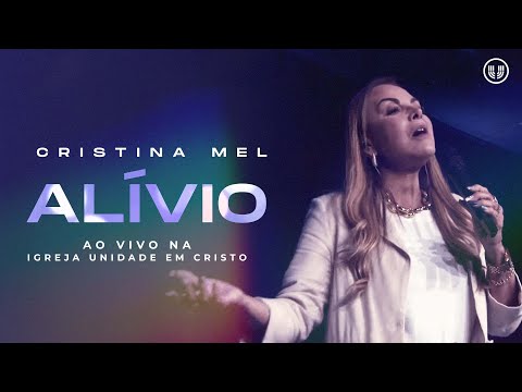 Cristina Mel - Alívio (Ao Vivo)