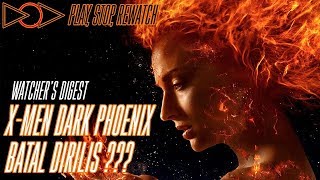 Watcher's Digest #6: X-men Dark Phoenix Batal Dirilis?