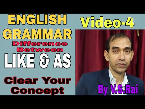 ENGLISH GRAMMAR-Difference between LIKE & AS