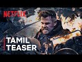 EXTRACTION 2 | Official Tamil Teaser Trailer | Netflix India