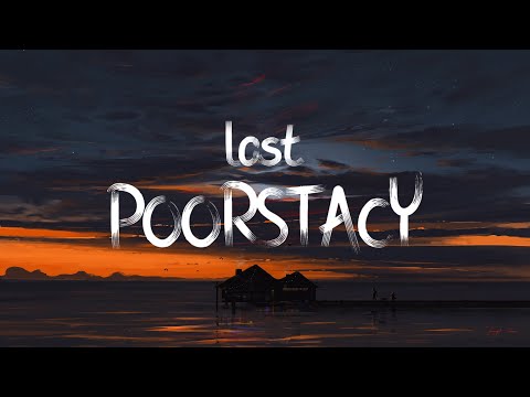 lost - POORSTACY (Lyrics)