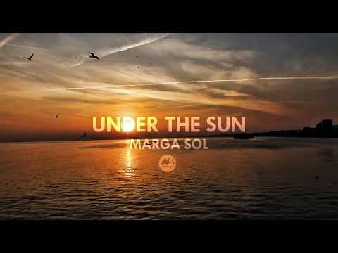 MARGA SOL - UNDER THE SUN (Continuous Mix)