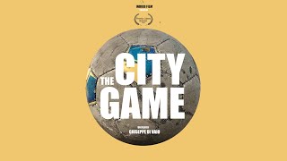 The city game - Teaser