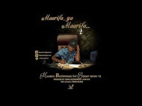 Maarifa ft Bright -  Maarifa Ya Maarifa (UnOfficial Audio) 2015