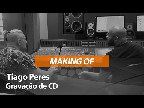 Tiago Peres - Gravação de CD [ MAKING OF ]