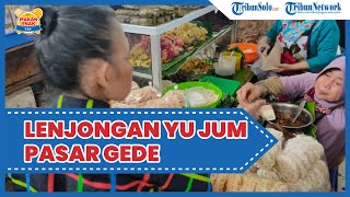 Kuliner Enak di Solo: Lenjongan Yu Sum di Pasar Gede Solo, Jadi Incaran Menteri hingga Selebritis