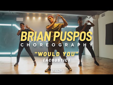 Would You - Pink Sweat$ | Brian Puspos Choreography | STEEZY.CO