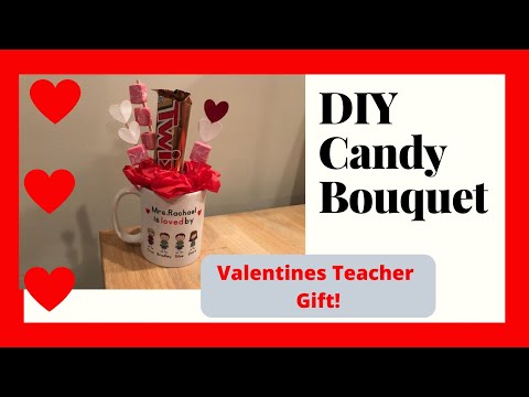 DIY Candy Bouquet I Valentines DayI Teacher Gift