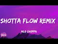 NLE Choppa Shotta Flow Feat Blueface Remix Lyrics