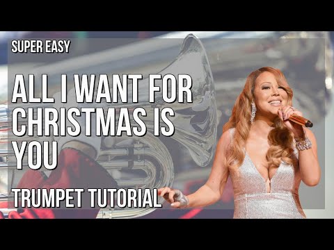 SUPER EASY: How to play All I Want For Christmas Is You  by Mariah Carey on Trumpet (Tutorial)