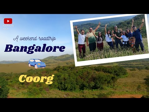 Bangalore to Coorg - A weekend road trip || Debanjana and Amitabha