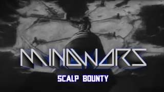 MINDWARS - Scalp Bounty (Official video)