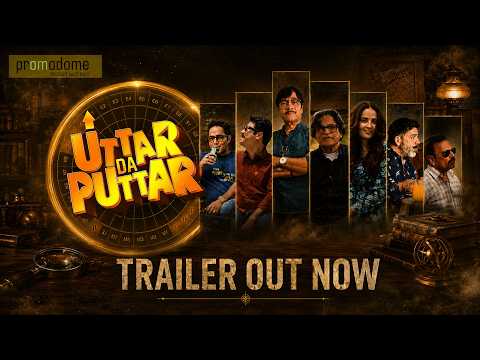 UTTAR DA PUTTAR Official Trailer