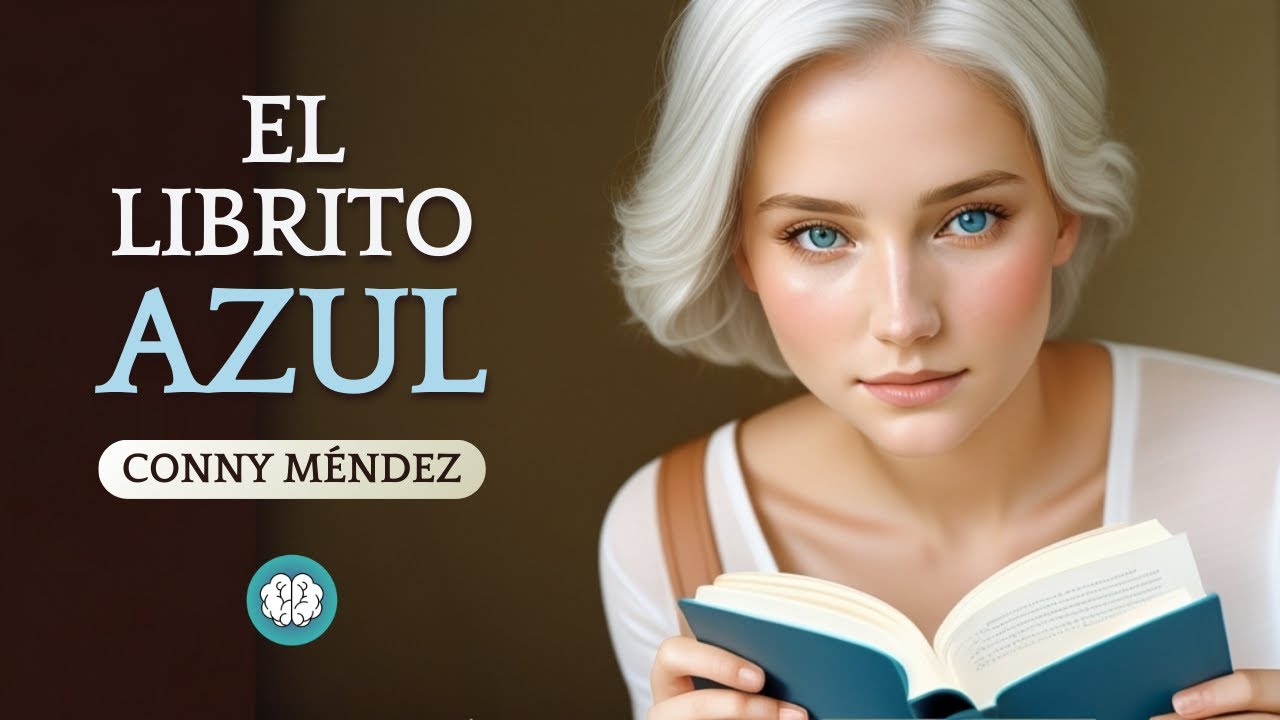 Audiolibro: EL LIBRITO AZUL por Conny Méndez  |  "Lo que pidas para ti, pídelo para los demás"