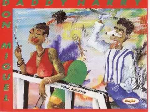Daddy Harry & Don Miguel - Bad Bwoy (1991)