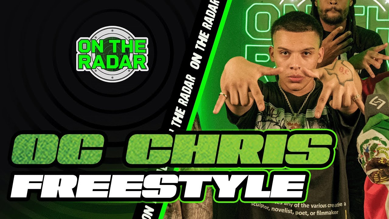 The OC Chris "On The Radar" Freestyle