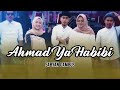 Ahmad Ya Habibi