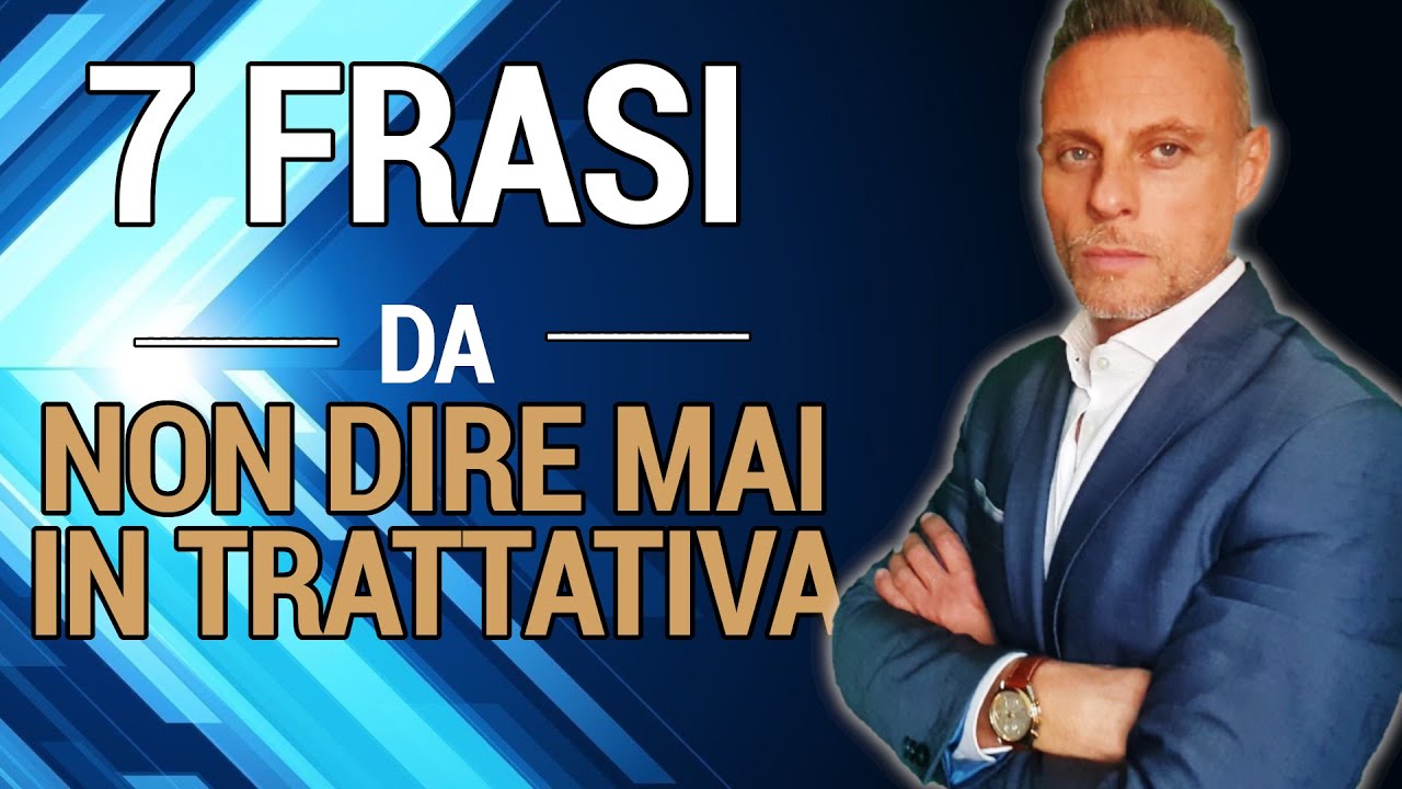 COME NEGOZIARE: le Parole da NON Dire per Condurre una Trattativa (Consigli per vendere)