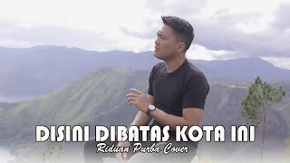 Download lagu DISINI DIBATAS KOTA INI - Tommy J Pisa | RIDUAN PURBA ( Cover ). Cover lagu nostalgia terbaru 2021. mp3 Download lagu DISINI DIBATAS KOTA INI - Tommy J Pisa | RIDUAN PURBA ( Cover ). Cover lagu nostalgia terbaru 2021. mp3