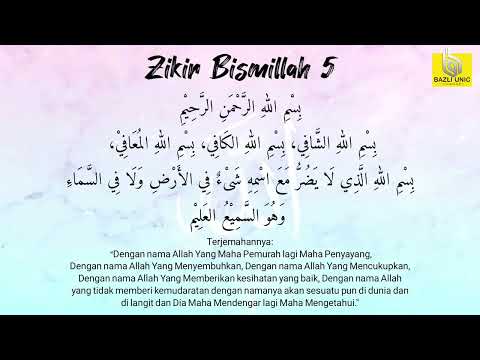 Zikir - Bismillah 5 (100 kali) by Bazli UNIC