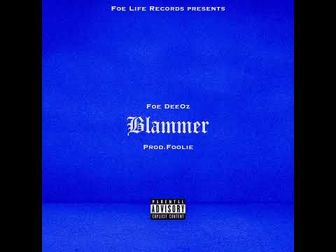 Foe DeeOz - Blammer prod.Foolie
