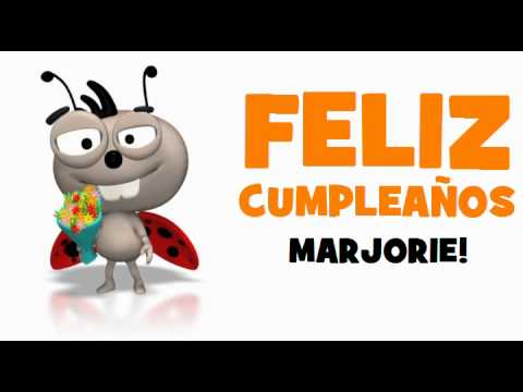 FELIZ CUMPLEAÑOS MARJORIE!