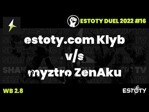 Estoty duel 2022.16 - WB 2.8 - estoty.com Klyb v/s myztro ZenAku