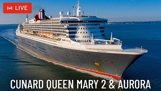 SHIPS TV - Cunard QueenMAry 2 & P&O Aurora Cruise Ship Derparting Port of Southampton (LIVE)