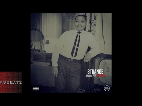 LA Duce ft. Ken Malik - Strange [New 2016]