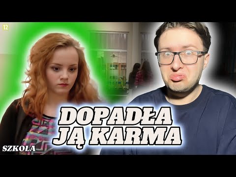 DOPADŁA JĄ KARMA*szkoła*