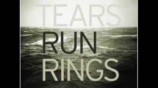 Tears Run Rings  -  Inertia