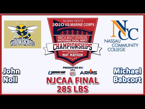 2020 NWCA Multi-Division National Duals | NJCAA FINAL | Noll vs Babcort ( 285 )