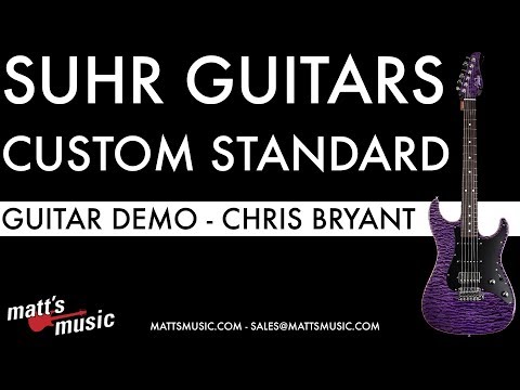Matt's Music Center - Suhr Custom Standard - Chris Bryant