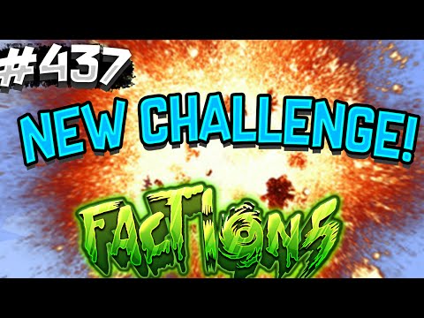 NEW CHALLENGE?! | Minecraft FACTIONS #437