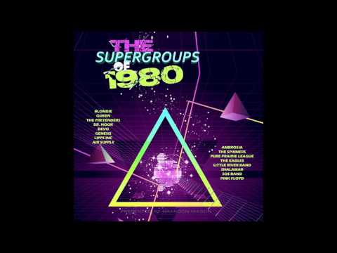 The Supergroups of 1980 (2017 Full Album)