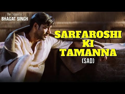 Sarfaroshi Ki Tamanna Ab Hamare Dil Mein Hai Sad | The Legend of Bhagat Singh | AR Rahman | Ajay Dev
