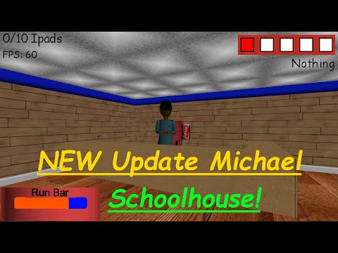 Baldi's Basics Moded! - Michael's Basics The Full School Version! - V1.1