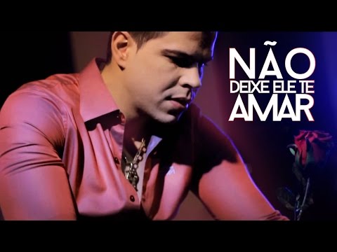 Não Deixe Ele Te Amar video