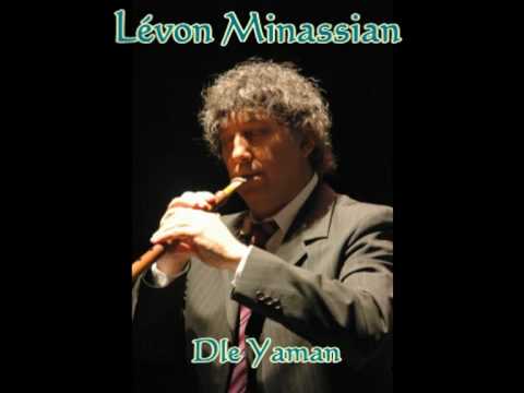[Duduk] Lévon Minassian - Armenian Dle Yaman