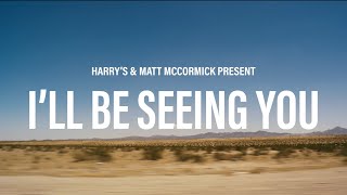 Harry Winston Matt McCormick: I'll Be Seeing You