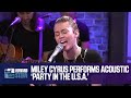 Miley Cyrus Party In The U S A Live On The Stern Show 2017