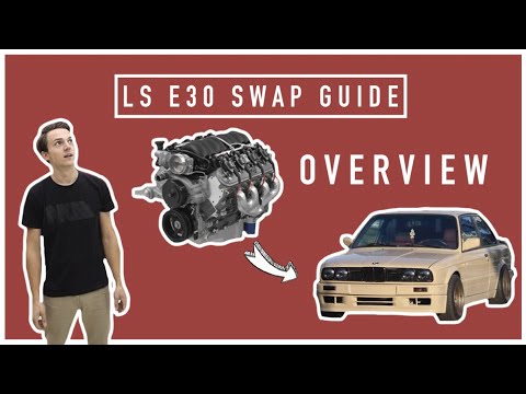 EP 1: OVERVIEW - LS E30 SWAP GUIDE