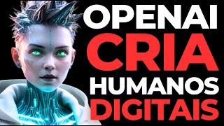 OpenAI e Altera Criam Humanos Digitais!