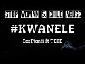 BosPianii ft Tete - Kwanele