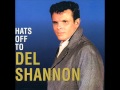 Del Shannon - Hats Off To Larry (Rare Stereo ...