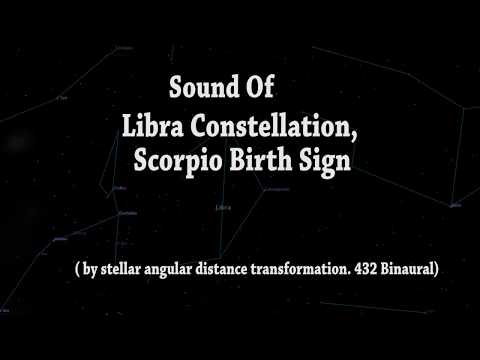 Sound Of  Scorpio Birth Sign / Libra Constellation.  (By Stellar Angular Distance 432 Binaural)